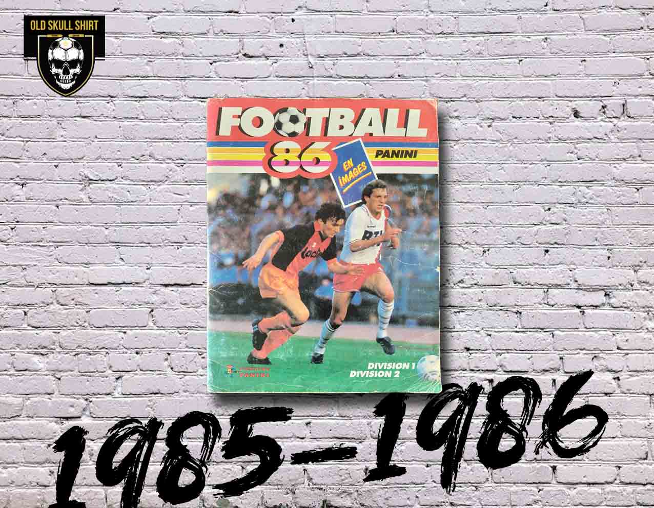 Album Panini Championnat de France 1985-1986